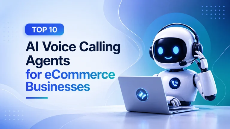 Top 10 AI Voice Calling Agents for eCommerce Businesses