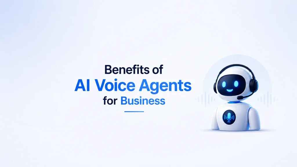 Benefits of AI Voice Agents for Business 